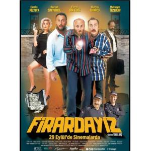 FİRARDAYIZ SİNEMA FİLMİ
