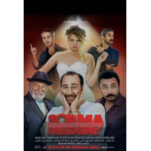 SORMA NEDEN SİNEMA FİLMİ